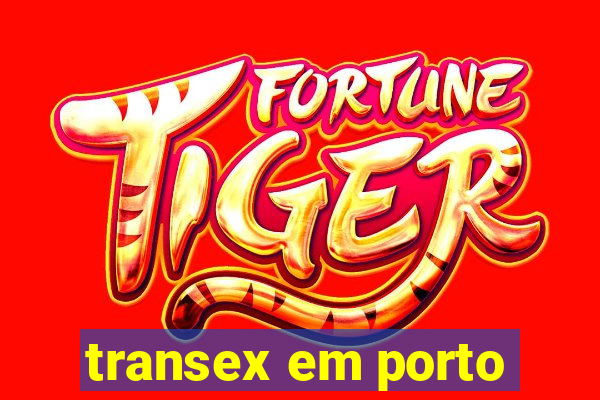 transex em porto