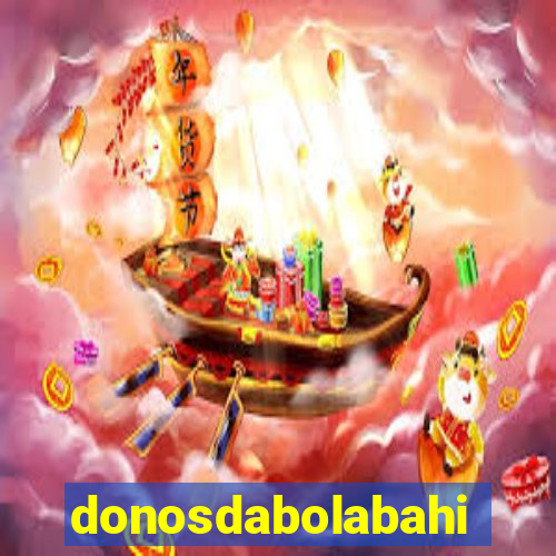 donosdabolabahia