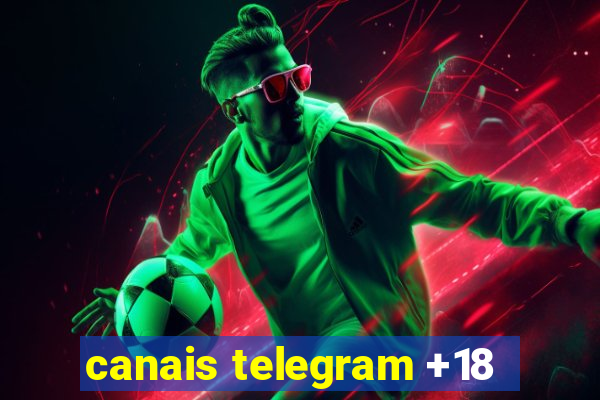 canais telegram +18