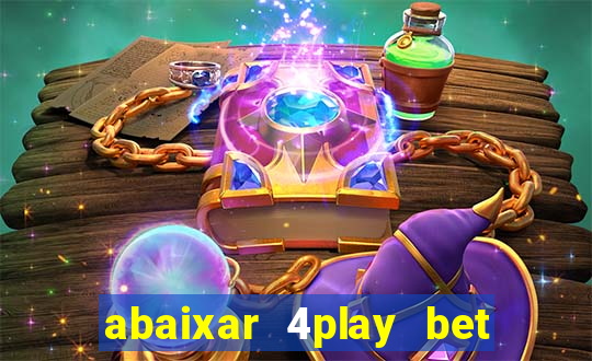 abaixar 4play bet baixar app