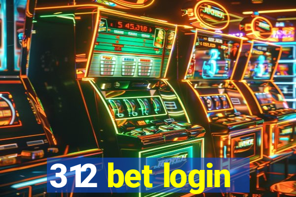 312 bet login