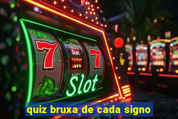 quiz bruxa de cada signo