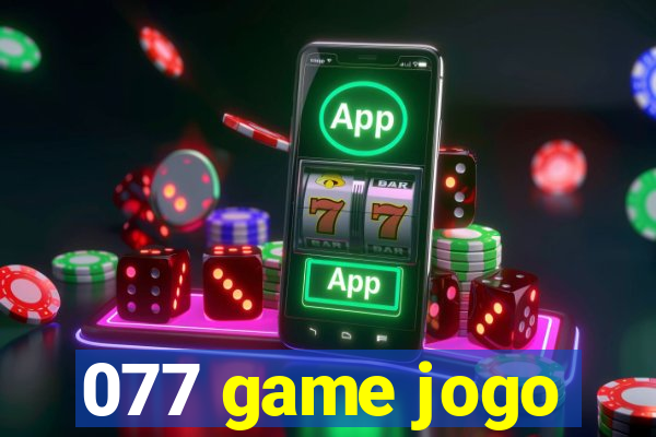 077 game jogo