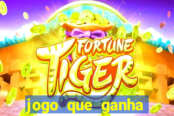 jogo que ganha dinheiro sem investir