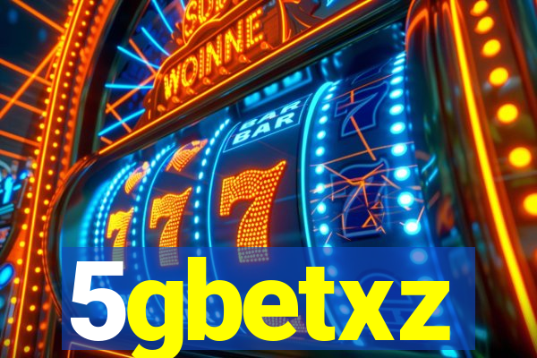 5gbetxz