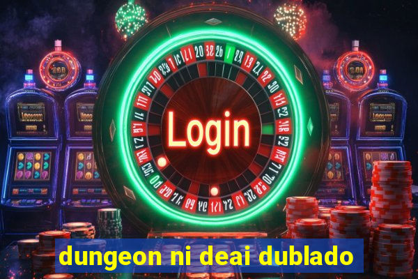 dungeon ni deai dublado