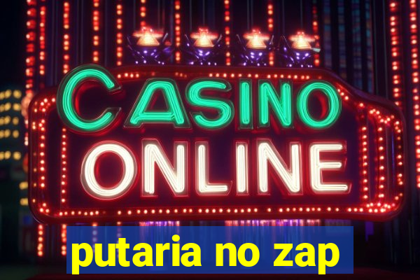 putaria no zap