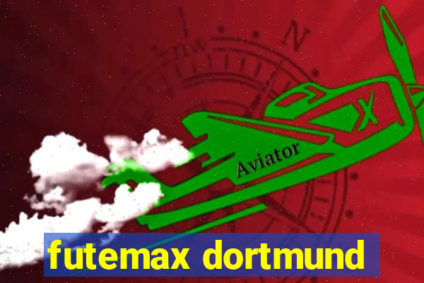 futemax dortmund