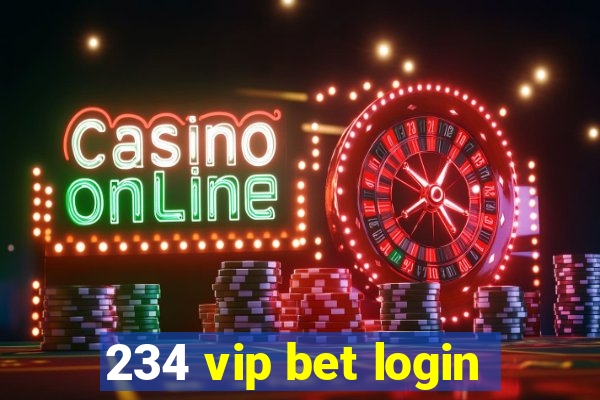 234 vip bet login