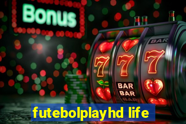 futebolplayhd life