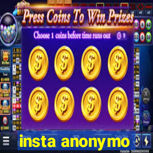 insta anonymo