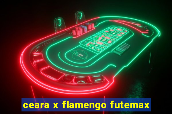 ceara x flamengo futemax