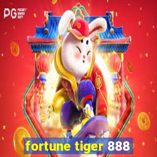 fortune tiger 888