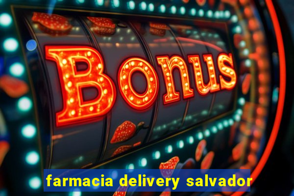 farmacia delivery salvador