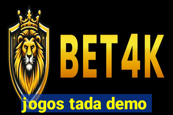 jogos tada demo