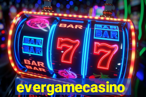 evergamecasino