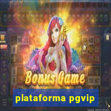 plataforma pgvip