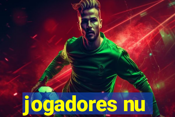 jogadores nu