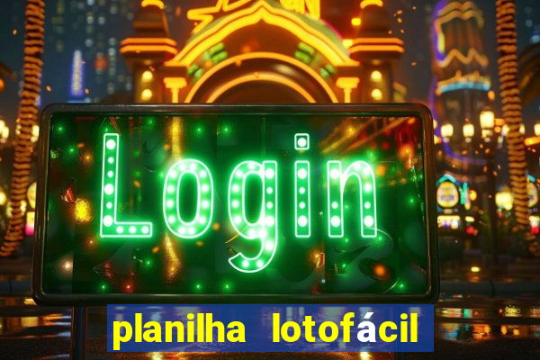 planilha lotofácil 25 dezenas 5 fixas grátis