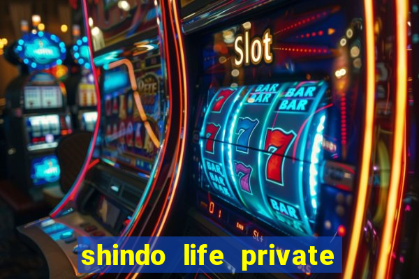 shindo life private server blaze