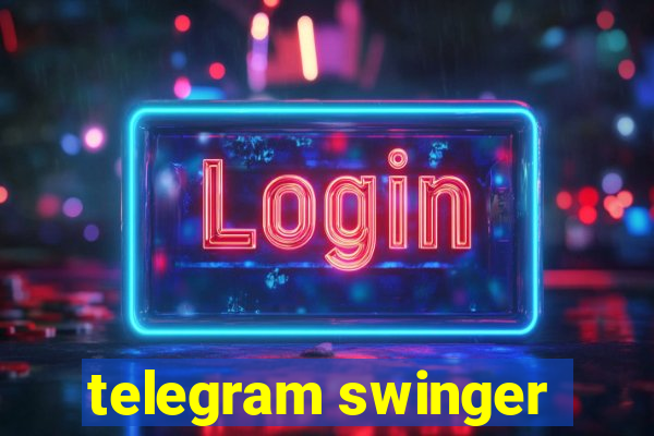 telegram swinger