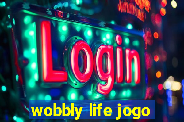 wobbly life jogo