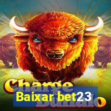 Baixar bet23