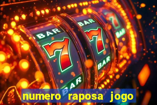 numero raposa jogo do bicho