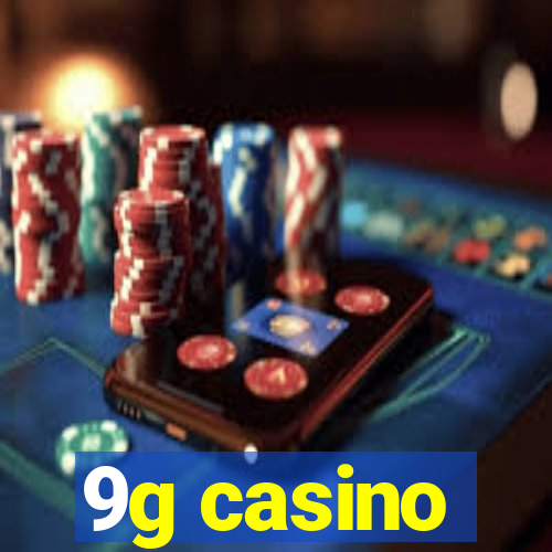 9g casino