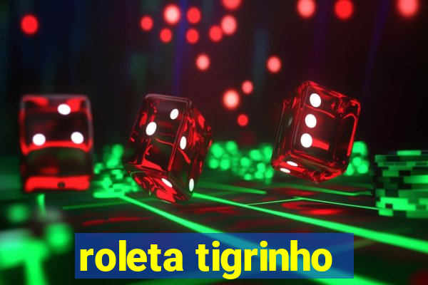 roleta tigrinho