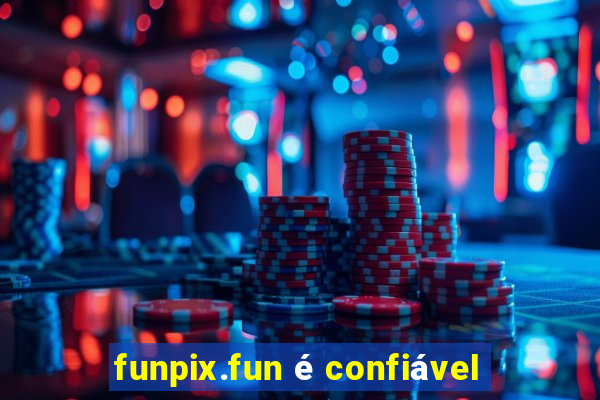 funpix.fun é confiável