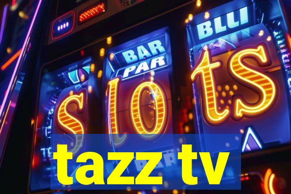 tazz tv