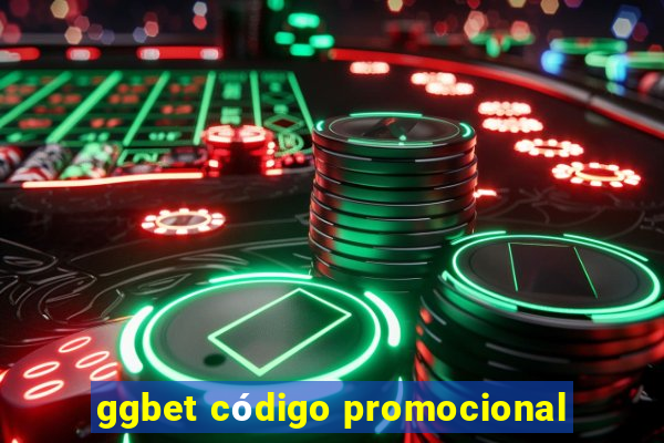 ggbet código promocional