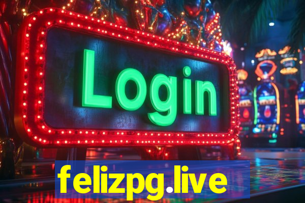 felizpg.live