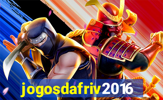 jogosdafriv2016