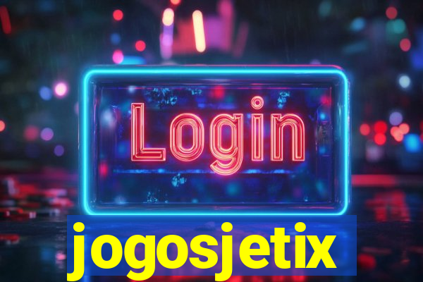 jogosjetix