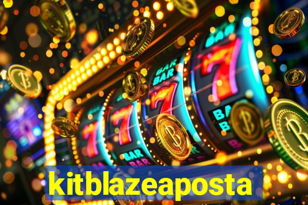 kitblazeaposta