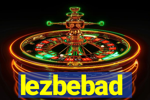 lezbebad