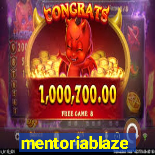 mentoriablaze