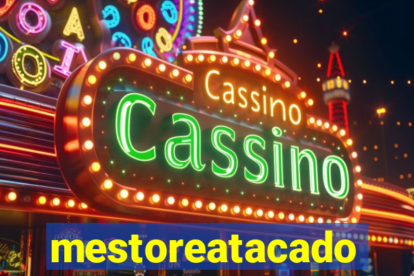 mestoreatacado