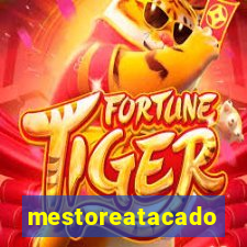 mestoreatacado