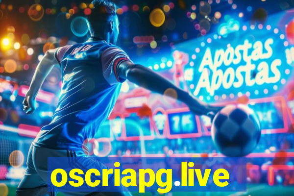 oscriapg.live