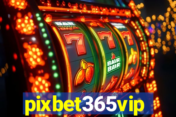 pixbet365vip