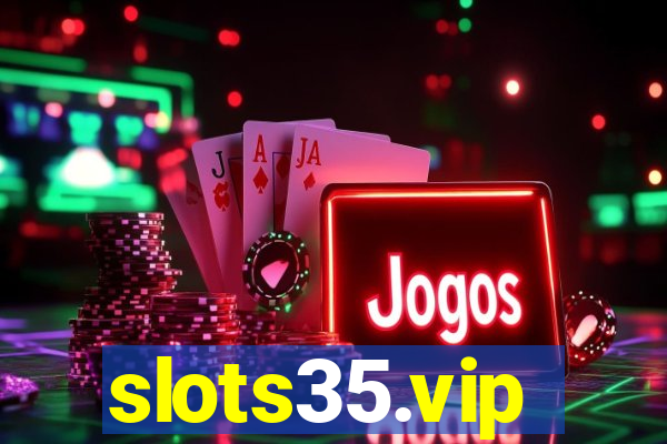 slots35.vip