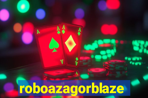 roboazagorblaze