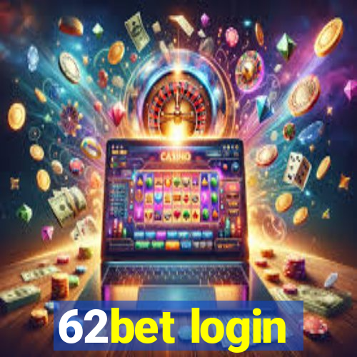 62bet login