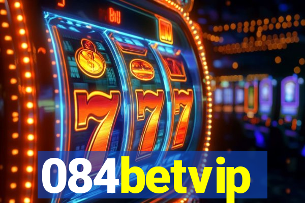 084betvip