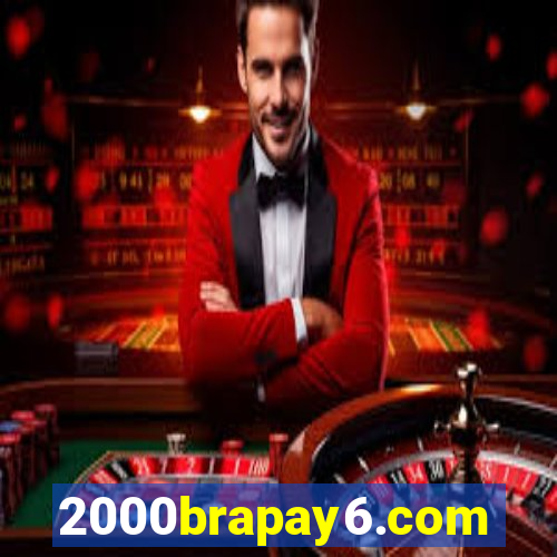 2000brapay6.com