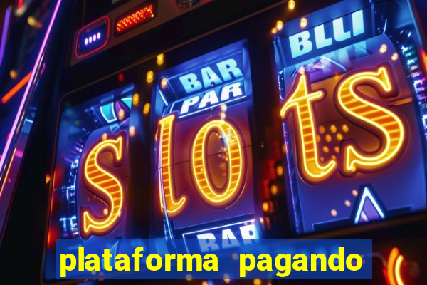 plataforma pagando no cadastro cassino