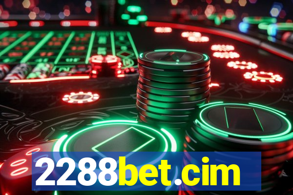 2288bet.cim